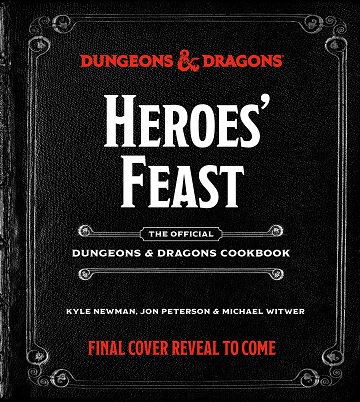 Heroes Feast Dungeons & Dragons Cookbook